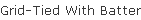 Grid-Tied With Battery