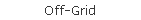 Off-Grid