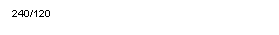 Text Box: 240/120
